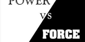 Power vs. Force